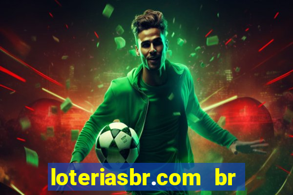loteriasbr.com br site oficial